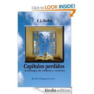 Capítulos Perdidos (Spanish Edition): f. j. Rohs:  Kindle 