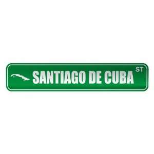   SANTIAGO DE CUBA ST  STREET SIGN CITY CUBA: Home 