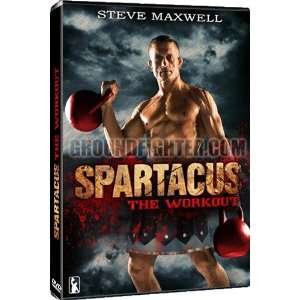 Steve Maxwell The Spartacus Workout All New for 2011  