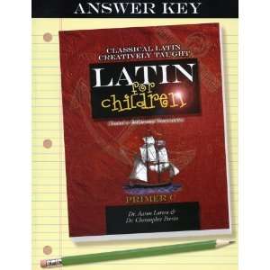   Latin for Children, Primer C Key [Paperback] Perrin & Larsen Books