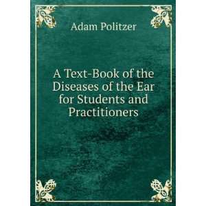   of the Ear for Students and Practitioners Adam Politzer Books
