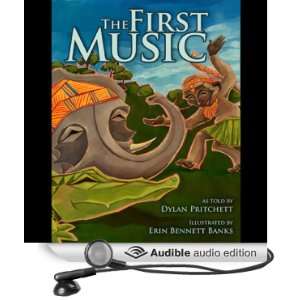    The First Music (Audible Audio Edition) Dylan Pritchett Books
