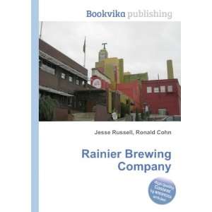  Rainier Brewing Company: Ronald Cohn Jesse Russell: Books