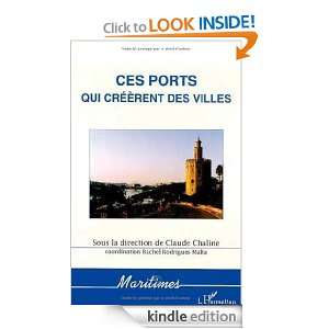 Ces ports qui créèrent des villes (Maritimes) (French Edition 