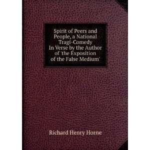   of the False Medium. Richard Henry Horne  Books