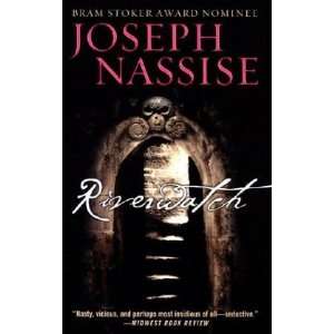  Riverwatch [Mass Market Paperback] Joseph Nassise Books