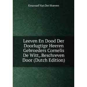   Witt,.Beschreven Door (Dutch Edition) Emanuel Van Der Hoeven Books