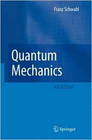 Quantum Mechanics, (3540719326), Franz Schwabl, Textbooks   Barnes 