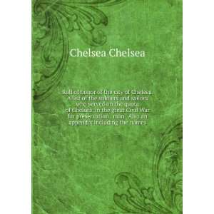   . man . Also an appendix including the names Chelsea Chelsea Books