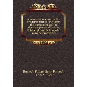  many new medicines J. Forbes (John Forbes), 1799? 1858 Royle Books