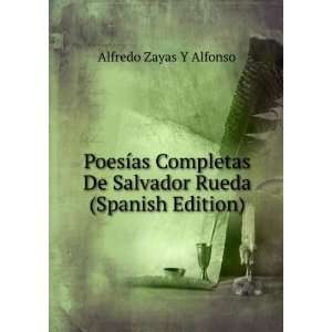   De Salvador Rueda (Spanish Edition) Alfredo Zayas Y Alfonso Books