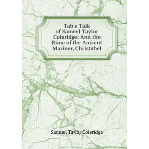   of the Ancient Mariner, Christabel Samuel Taylor Coleridge Books