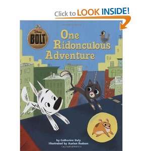  Bolt: One Ridonculous Adventure (Disney Bolt) [Hardcover 
