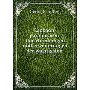   und erweiterungen der wichtigsten .: Georg Schilling: Books