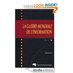 La guerre mondiale de linformation (Communication) (French Edition 