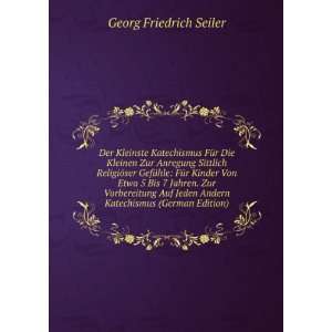   Andern Katechismus (German Edition) Georg Friedrich Seiler Books