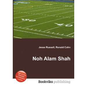 Noh Alam Shah: Ronald Cohn Jesse Russell:  Books