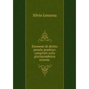   Degli Articoli Del Codice (Italian Edition): Silvio Lessona: Books