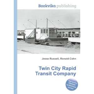  Twin City Rapid Transit Company Ronald Cohn Jesse Russell 
