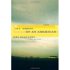   The Sorrows of an American A Novel [Paperback] Siri Hustvedt Books
