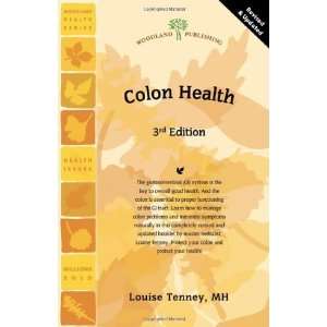    Colon Health (Woodland Health) [Paperback] Louise Tenney MH Books