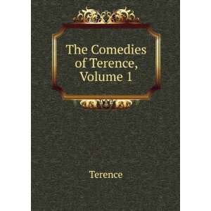  The Comedies of Terence, Volume 1 Terence Books