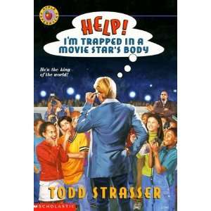   Trapped in a Movie Stars Body [Paperback]: Todd Strasser: Books