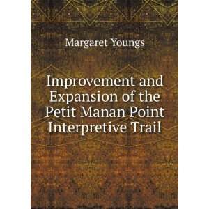   of the Petit Manan Point Interpretive Trail Margaret Youngs Books