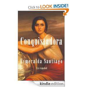 Conquistadora (en español) (Spanish Edition) Santiago Esmeralda 