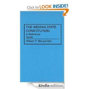 The Indiana State Constitution A Reference Guide (Reference Guides to 