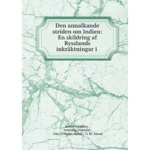   Otto Vilhelm Ãlund , O. W. Ãlund Ãrmin VÃ¡mbÃ©ry  Books