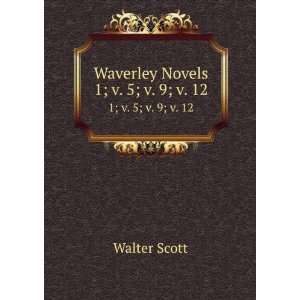  Waverley Novels. 1; v. 5; v. 9; v. 12 Walter Scott Books