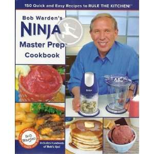   and Easy Recipes to Rule the Kitchen [Paperback] Bob Warden Books