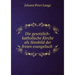   Religionsweise (German Edition): Johann Peter Lange: Books
