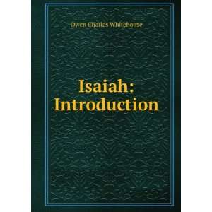  Isaiah Introduction Owen Charles Whitehouse Books