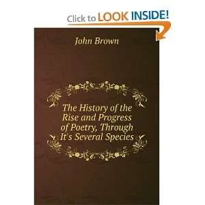   Progress of Poetry, Through Its Several Species John Brown Books