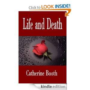 Life and Death (Christian Classics) Catherine Booth, Salvation Army 
