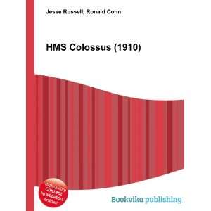  HMS Colossus (1910) Ronald Cohn Jesse Russell Books