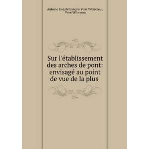   Yvon Villarceau Antoine Joseph FranÃ§ois Yvon Villarceau  Books