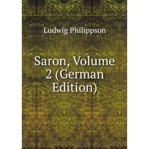 Saron, Volume 2 (German Edition) Ludwig Philippson Books