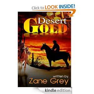 Desert Gold by Zane Grey (ILLUSTRATOR) Grey Zane  Kindle 