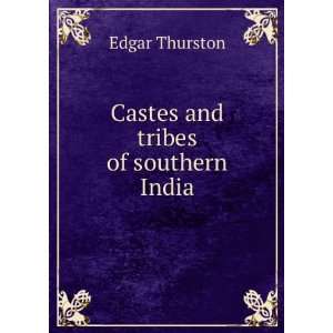  Castes and tribes of southern India Edgar Thurston Books