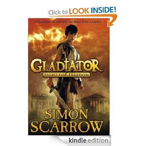 Gladiator Fight for Freedom Simon Scarrow, Richard Jones  