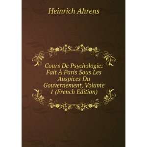   Du Gouvernement, Volume 1 (French Edition) Heinrich Ahrens Books