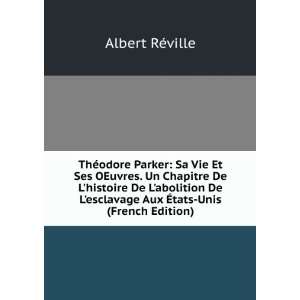   esclavage Aux Ã?tats Unis (French Edition): Albert RÃ©ville: Books