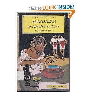 ARCHIMEDES AND THE DOOR OF SCIENCE (IMMORTALS OF SCIENCE SERIES 