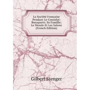   ; Le Monde Et Les Salons (French Edition) Gilbert Stenger Books
