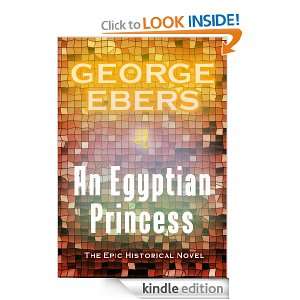 Egyptian Princess ($.99 Historical Fiction) Georg Ebers, Joust Books 