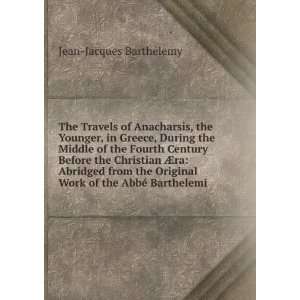   Century Before the Christian Ã?ra Jean Jacques BarthÃ©lemy Books