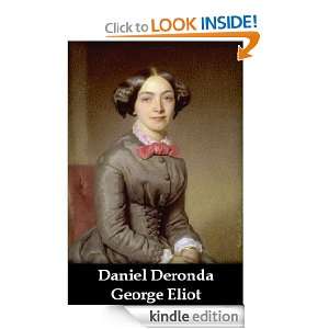 Daniel Deronda (Optimized for Kindle) George Eliot, The Collected 